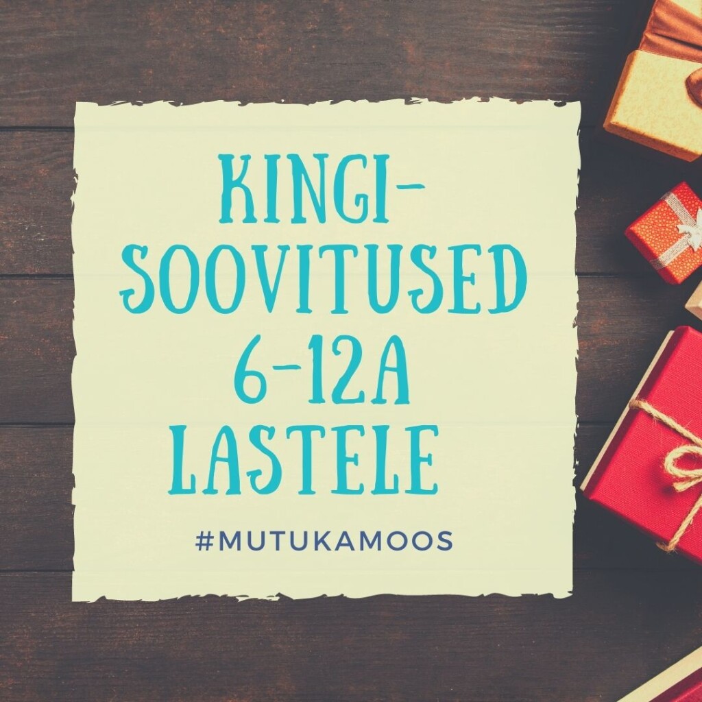 kingisoovitused 6-aastasele